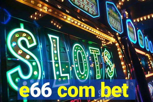 e66 com bet